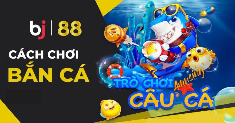 Những điều đặc biệt ở tựa game Bắn cá Bj88 là gì? 